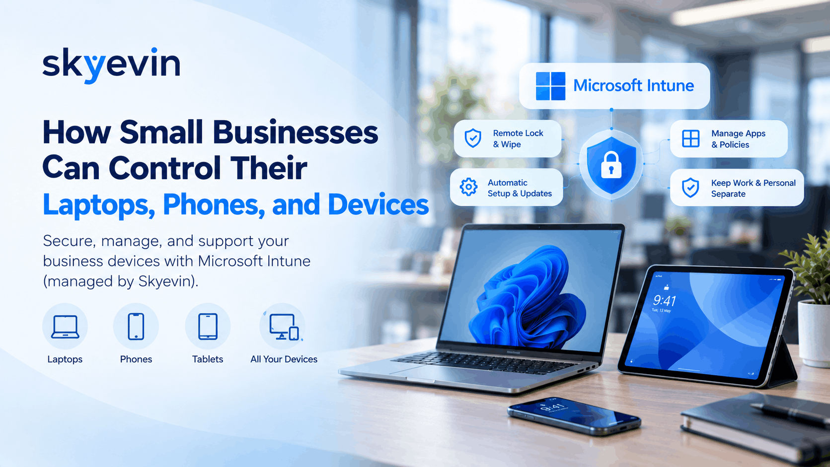 How Small Businesses Can Control Their Laptops, Phones, and Devices